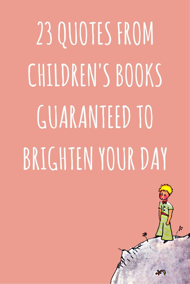Best Quotes For Kids
 The 23 Best Children s Book Quotes You Need to Re read