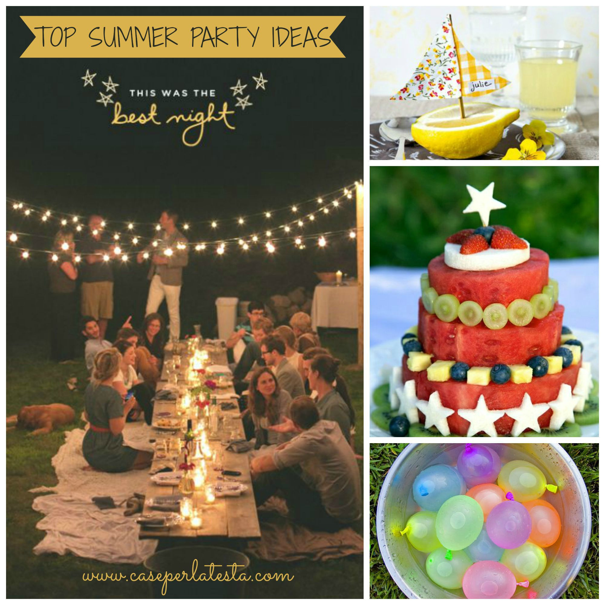 Best Summer Party Ideas
 Top 10 idee per un party di Ferragosto Top 10 ideas for