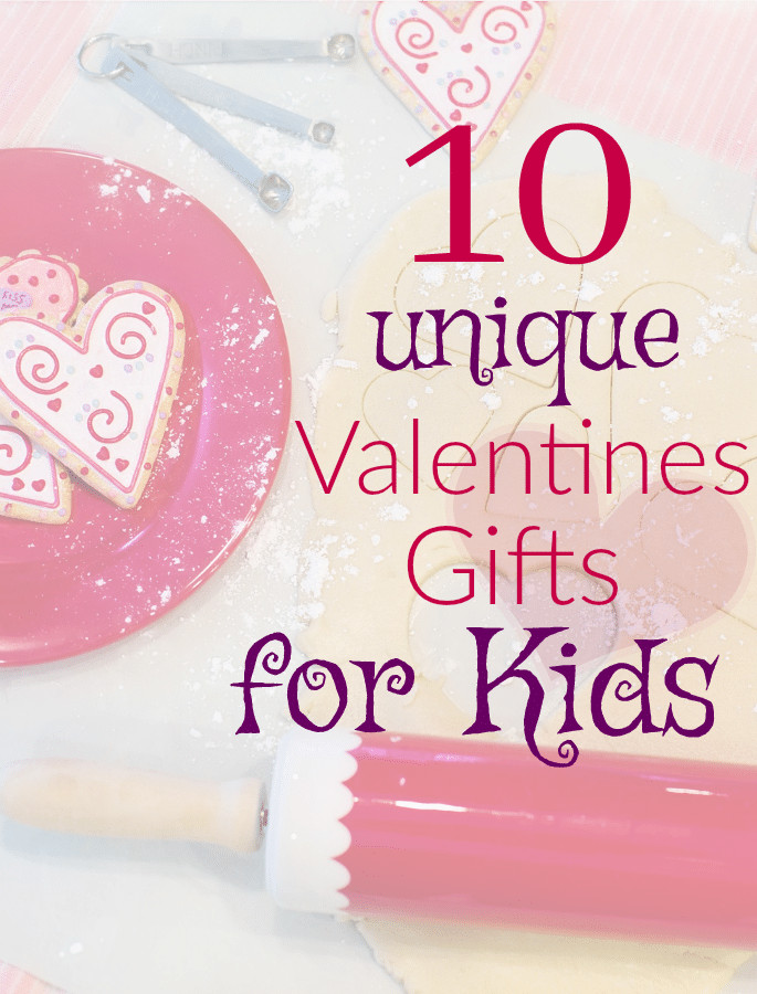 Best Valentines Gifts For Kids
 10 Unique Valentine Gifts for Kids