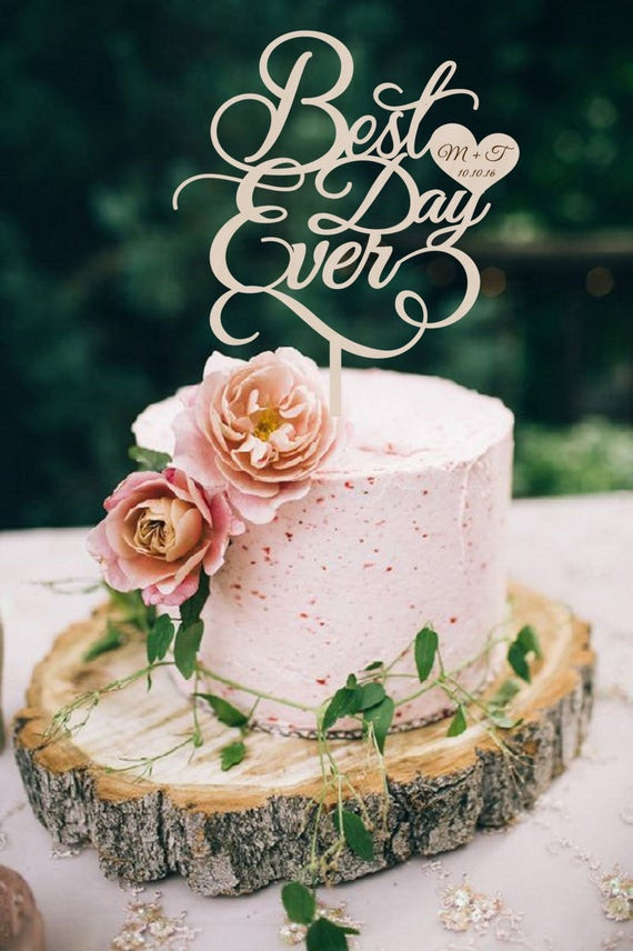 Best Wedding Cake Toppers
 Wedding Cake Topper Best Day Ever Cake Topper Wood Wedding