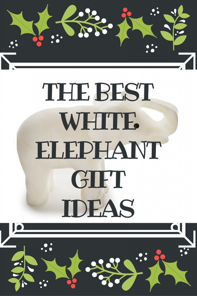 Best White Elephant Gift Ideas
 HUGE Round up of THE BEST White Elephant Gift Ideas ROCK