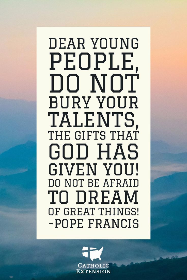 Bible Quotes About Education
 A great motivational quote from Pope Francis Catholic