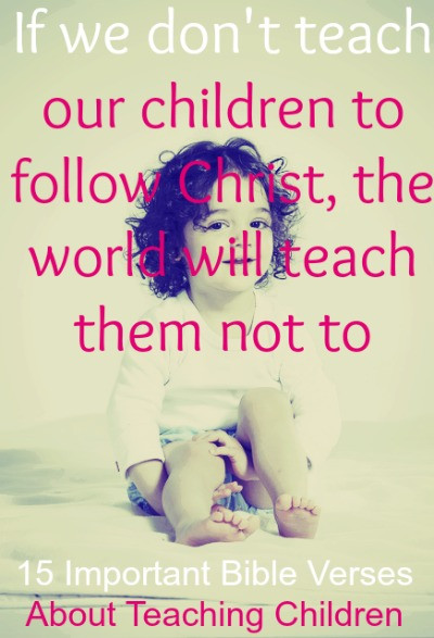 Bible Quotes About Education
 15 Important Bible Verses About Teaching Children Powerful