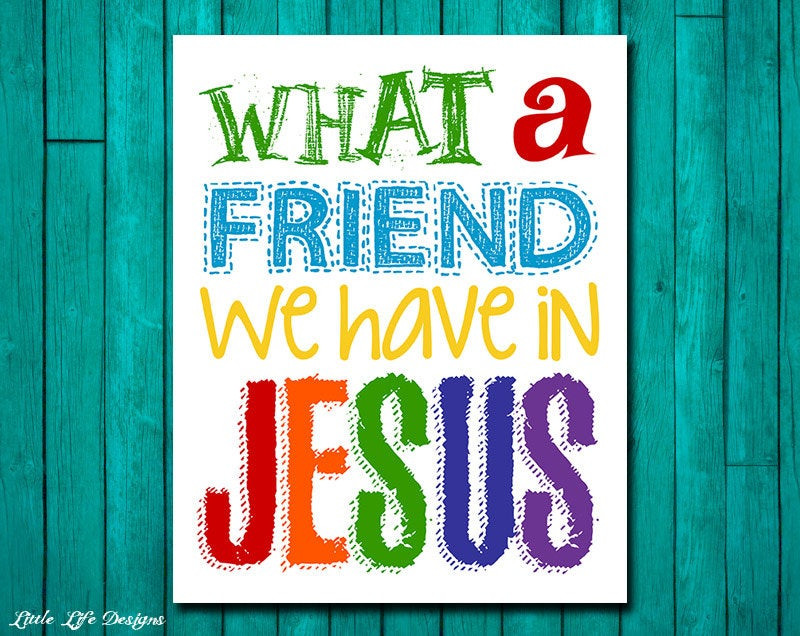 Bible Verses For Kids Room
 What a friend we have in Jesus Church Wall Art Nursery