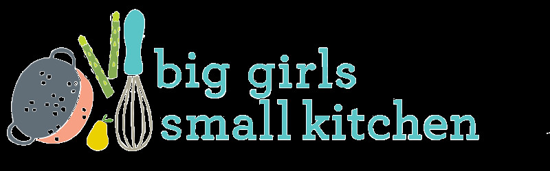 Big Girls Small Kitchen
 Big Girls Small Kitchen