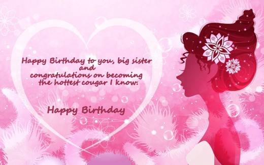 Big Sister Birthday Wishes
 Happy Birthday Wishes and Quotes for Your Sister
