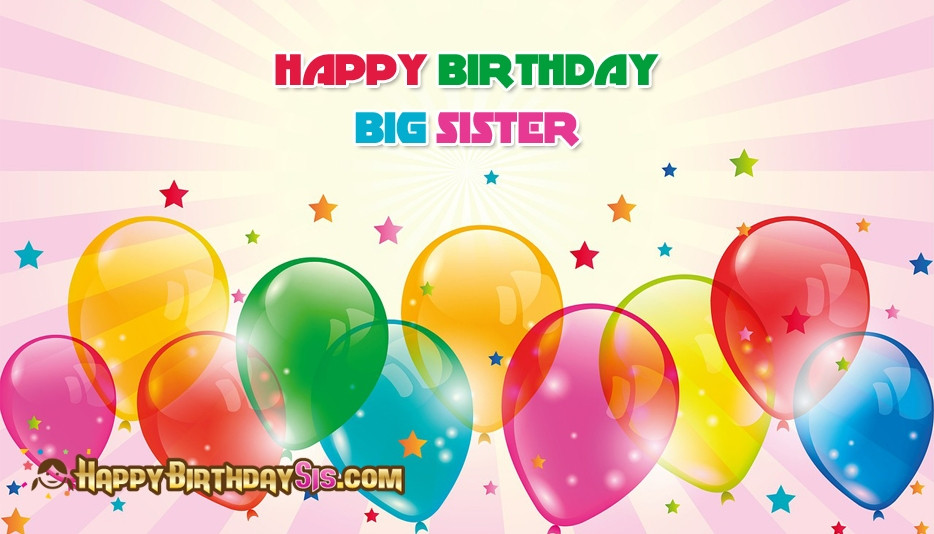 Big Sister Birthday Wishes
 Happy Birthday Wishes for Sister Whatsapp Status