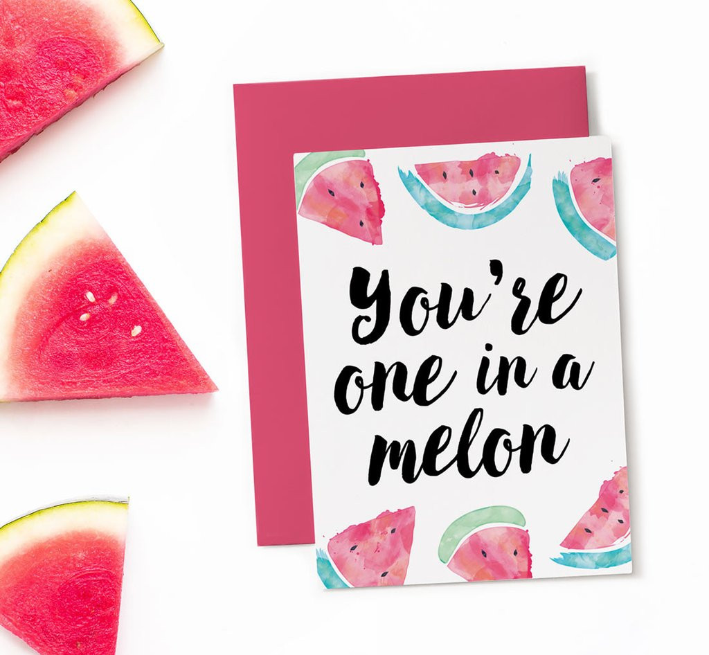 Birthday Card Printable
 You re one in a melon printable birthday card