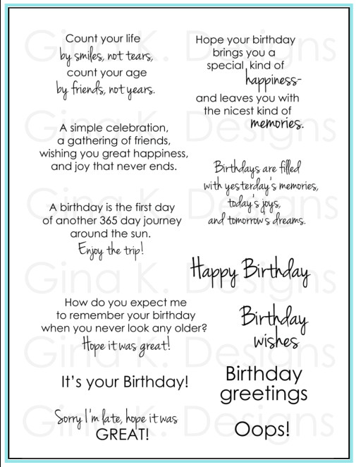 Birthday Card Sentiments
 Birthday Greetings by Gina K Designs Nice change from the