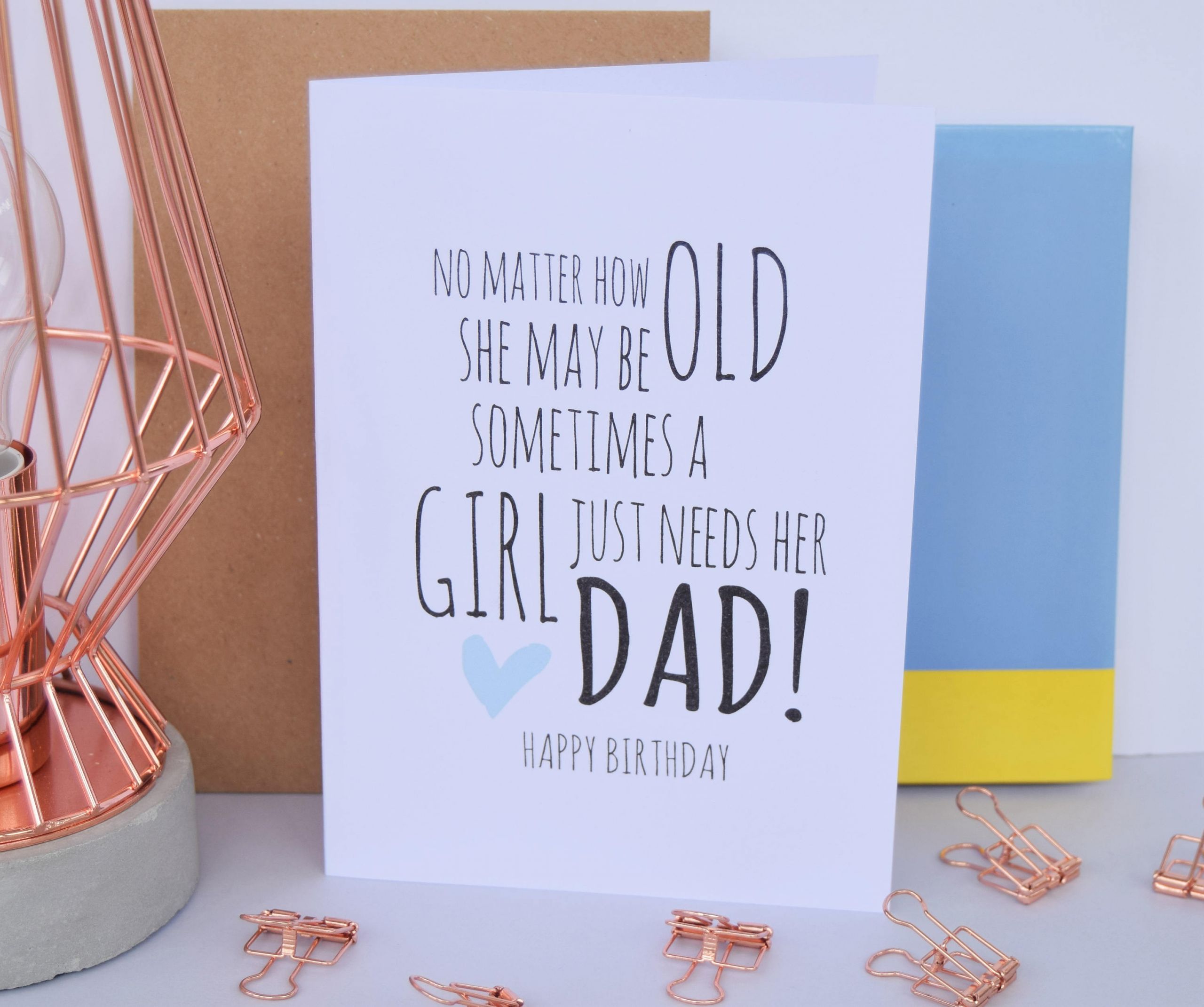Birthday Cards For Dad
 Dad Birthday Card A Girl Just Needs Her Dad Daughter Dad