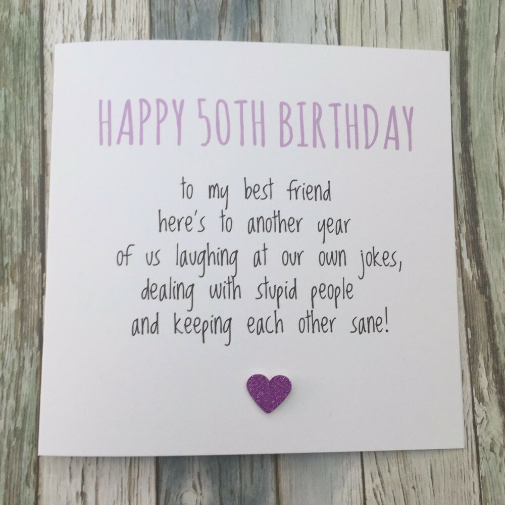Birthday Cards For Friends Funny
 FUNNY BEST FRIEND 50TH BIRTHDAY CARD BESTIE HUMOUR SARCASM