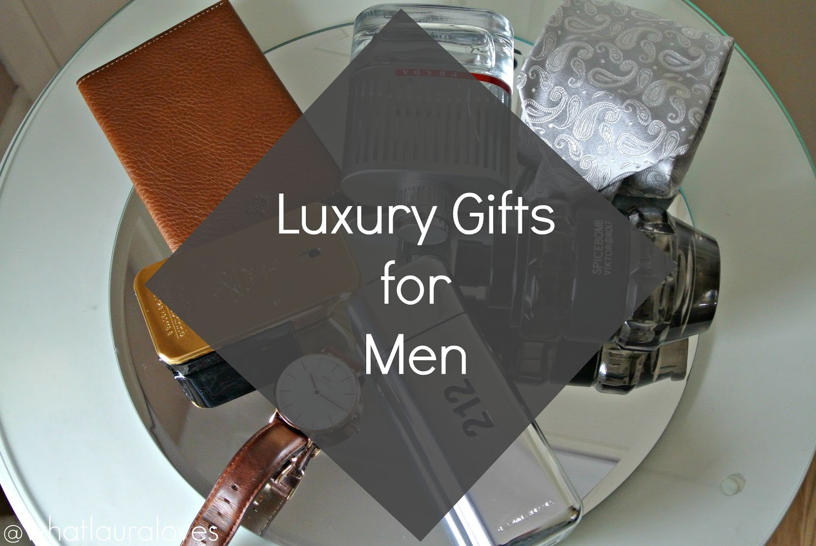 Birthday Gift Ideas For Men
 Top 5 Luxury Gift Ideas for Men