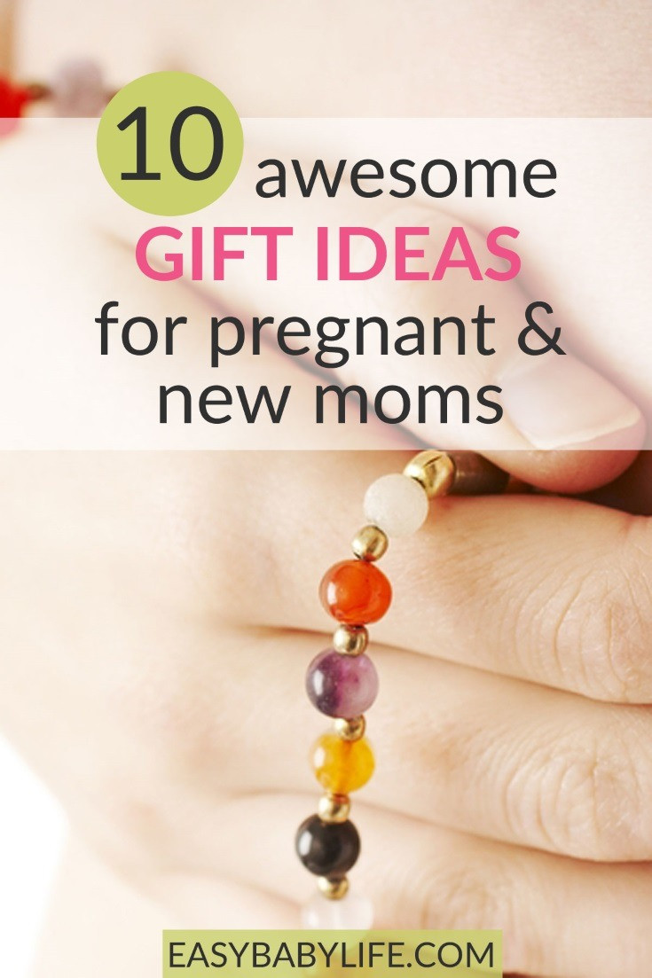 Birthday Gift Ideas For New Moms
 10 Awesome Gift Ideas for Pregnant & New Moms Great for