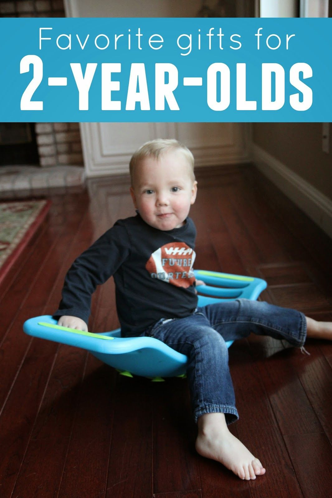 Birthday Gift Ideas For Two Year Old Boy
 Favorite Gifts for 2 Year Olds