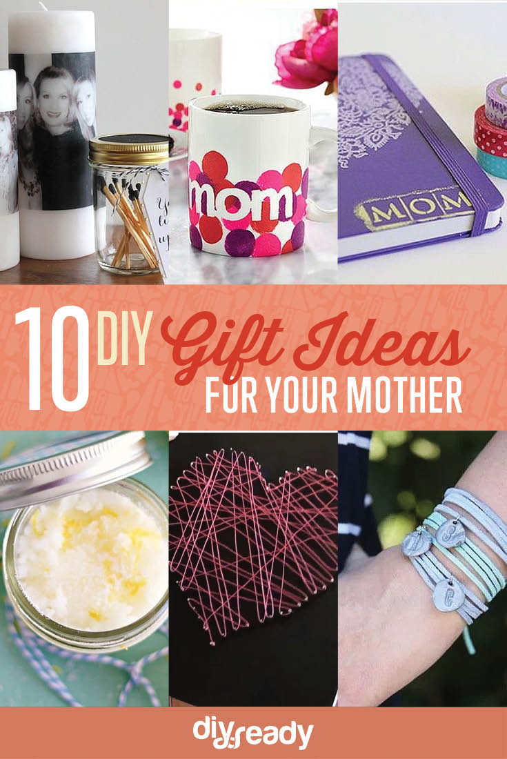 Birthday Gifts For Moms
 10 DIY Birthday Gift Ideas for Mom DIY Ready