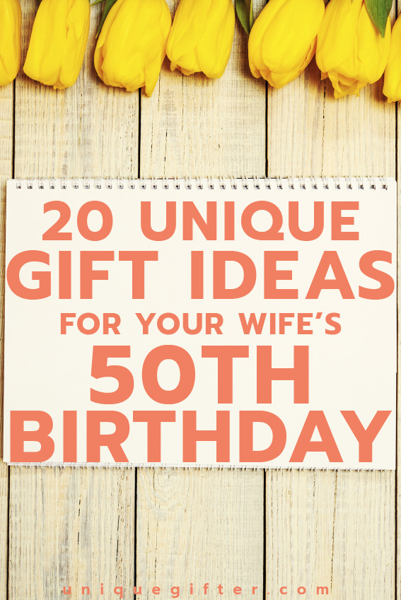 Birthday Gifts For My Wife
 20 Gift Ideas for your Wife’s 50th Birthday Unique Gifter
