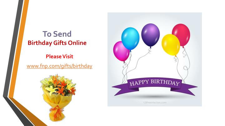 Birthday Gifts To Send
 PPT line Birthday Gifts PowerPoint Presentation ID