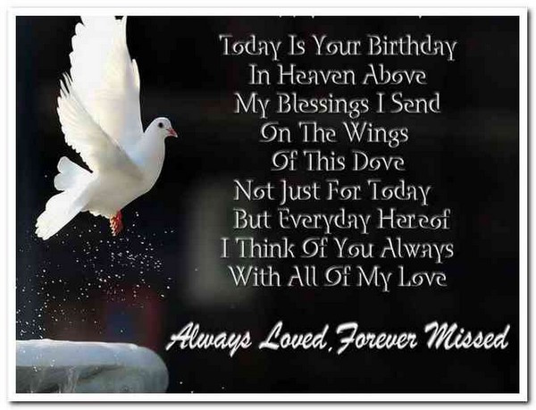Birthday In Heaven Wishes
 72 Beautiful Happy Birthday in Heaven Wishes My Happy