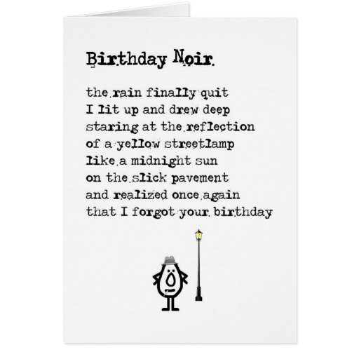 Birthday Poems Funny
 Birthday Noir a funny belated birthday poem Card