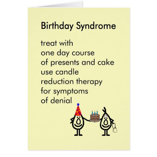 Birthday Poems Funny
 Birthday Syndrome a funny birthday poem Greeting Card