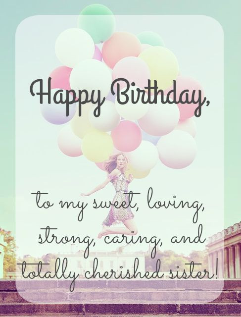 Birthday Quotes For A Sister
 Happy Birthday Sister