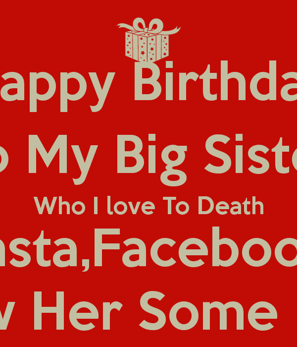 Birthday Quotes For Sisters
 Big Sister Quotes Happy Birthday QuotesGram