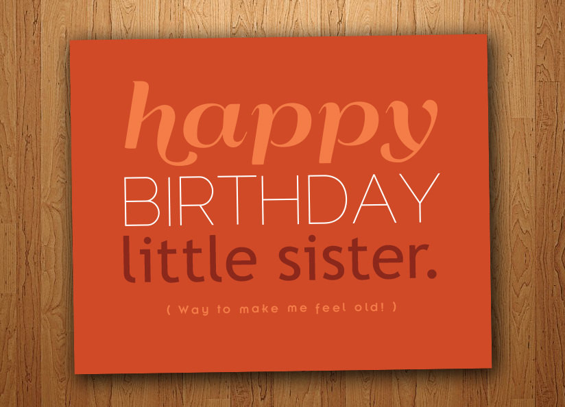 Birthday Quotes For Sisters
 Little Sister Birthday Quotes Funny QuotesGram