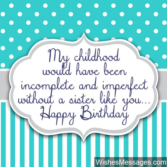 Birthday Quotes For Sisters
 Birthday Wishes for Sister Quotes and Messages