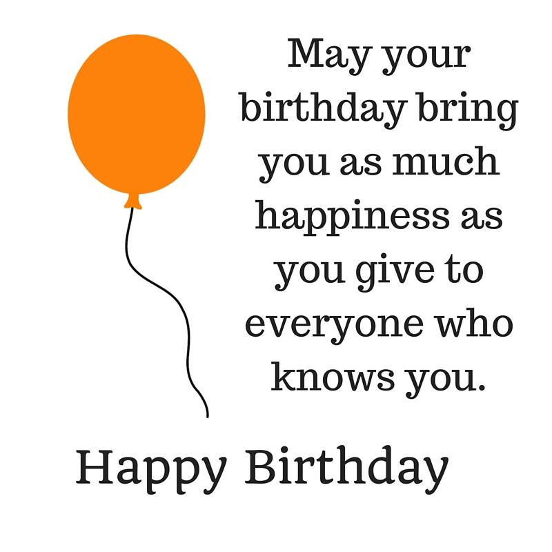 Birthday Quotes To A Friend
 43 Happy Birthday Quotes wishes and sayings