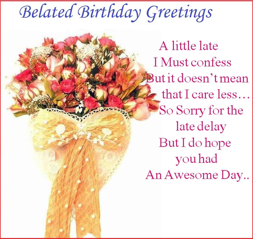 Birthday Wishes Belated
 Belated birthday wishes greetings cards and blessings