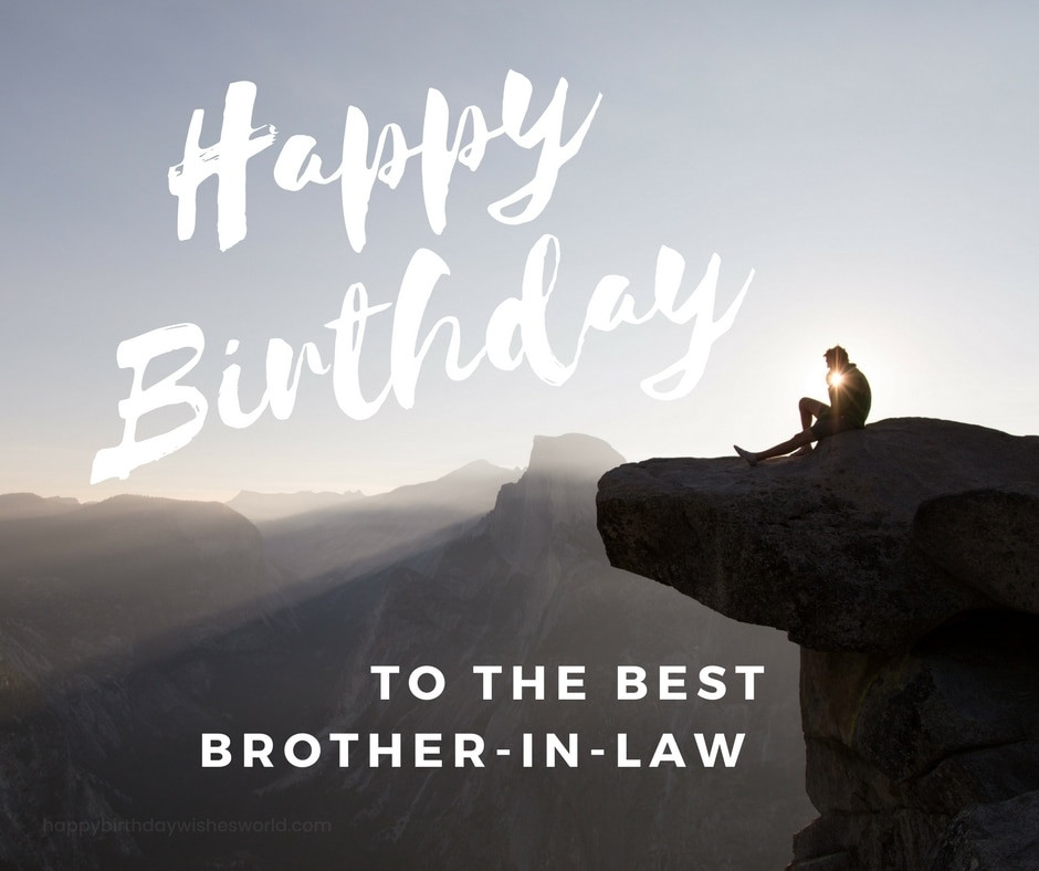 Birthday Wishes Brother In Law
 100 Happy Birthday Brother in Law Wishes Find the