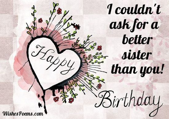 Birthday Wishes For A Sister
 How should I wish my sister happy birthday Quora