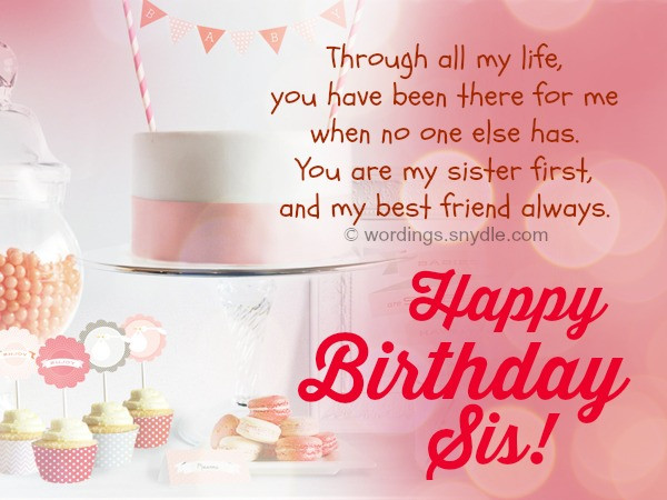 Birthday Wishes For A Sister
 Happy Birthday Wishes for Sister Wordings and Messages