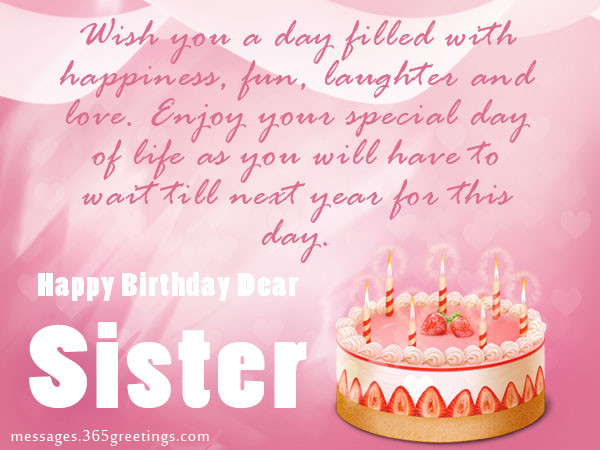 Birthday Wishes For A Sister
 Birthday wishes For Sister that warm the heart