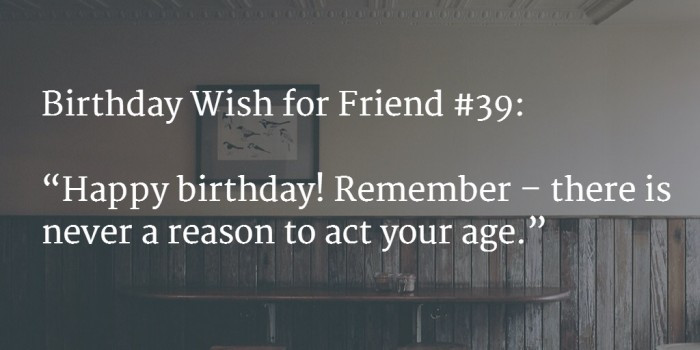 Birthday Wishes For An Old Friend
 120 [BEST] Happy Birthday Wishes for Friends Dec 2019