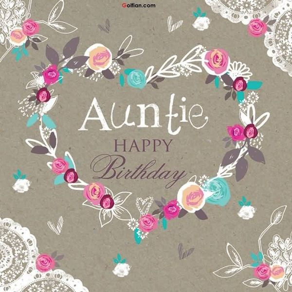 Birthday Wishes For Aunt
 Happy Birthday Aunt