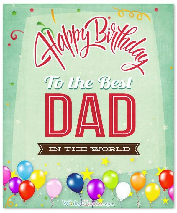 Birthday Wishes For Daddy
 Happy Birthday Dad 100 Amazing Father s Birthday Wishes