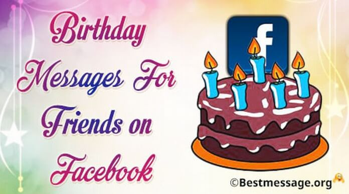 Birthday Wishes For Facebook Posts
 Birthday Text Messages for Friends on Cute