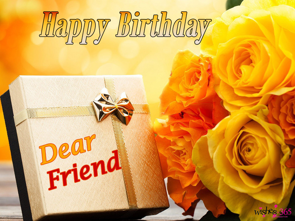 Birthday Wishes For Friend
 Poetry and Worldwide Wishes Happy Birthday Wishes for