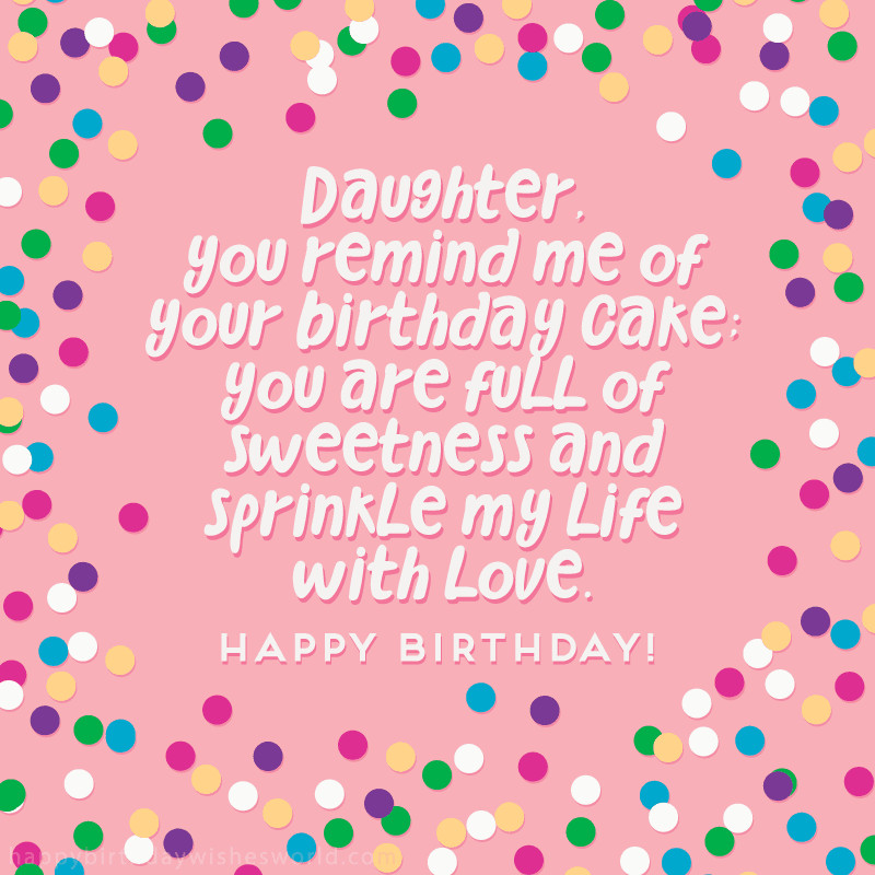 Birthday Wishes For Your Daughter
 100 Birthday Wishes for Daughters Find the perfect