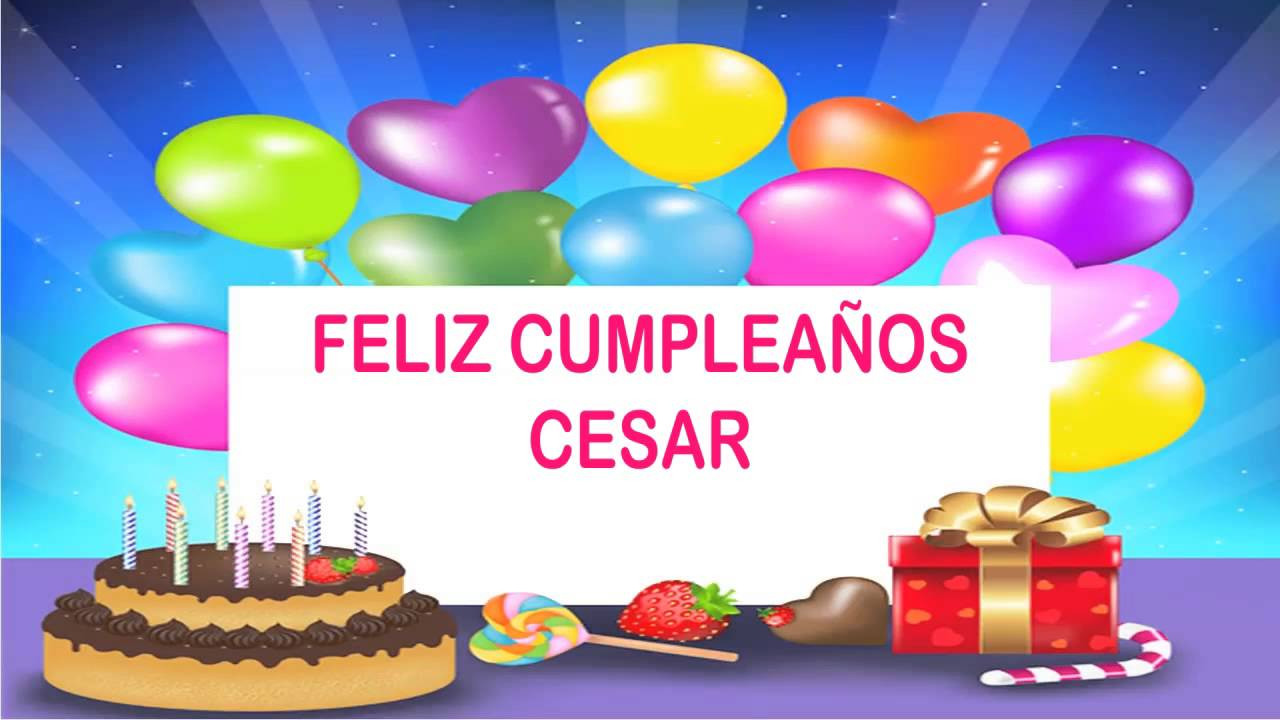 Birthday Wishes Pics
 Cesar Wishes & Mensajes Happy Birthday