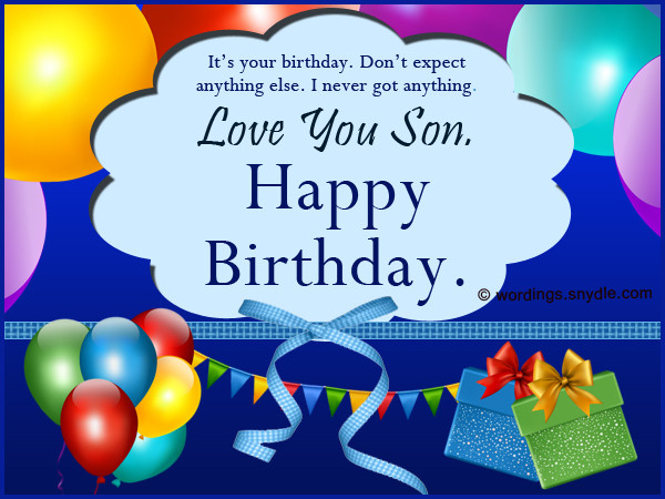 Birthday Wishes To A Son
 Birthday Wishes for Son – Wordings and Messages
