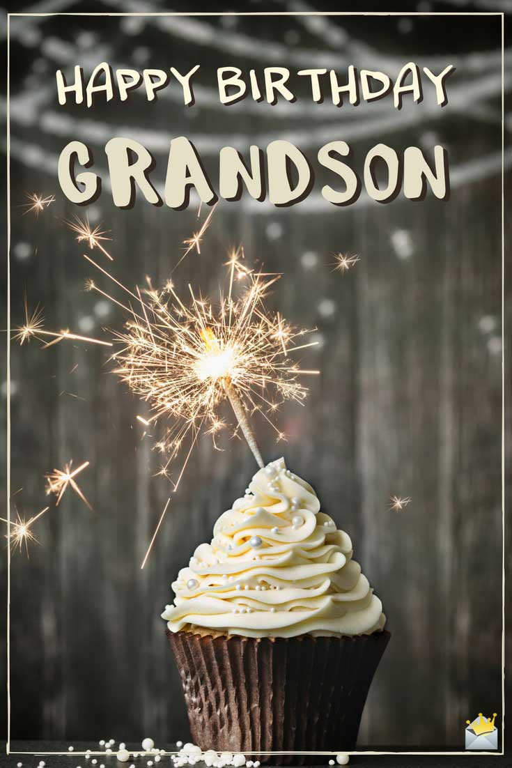 Birthday Wishes To Grandson
 The Best Original Birthday Wishes for your Grandson