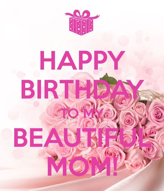 Birthday Wishes To Mother
 35 Happy Birthday Mom Quotes