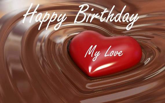 Birthday Wishes To My Love
 HD BIRTHDAY WALLPAPER Happy birthday my love