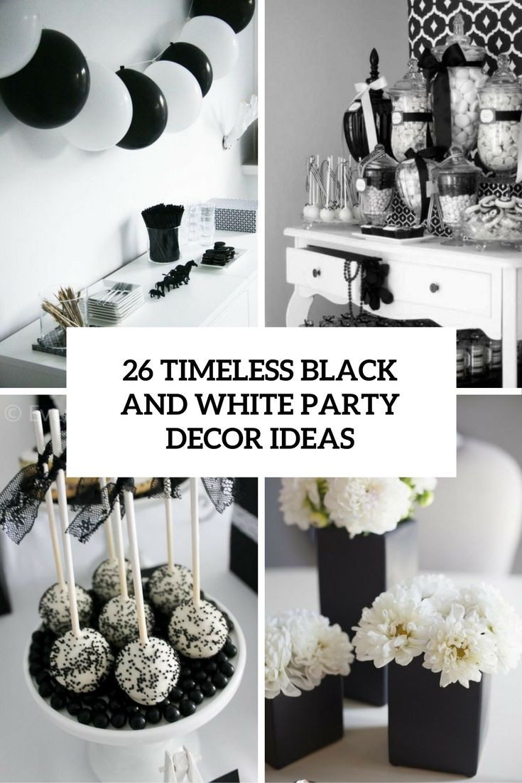 Black And White Birthday Decorations
 timeless black and white party decor ideas cover