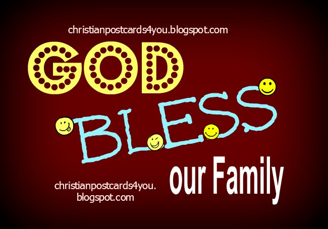 Bless Family Quotes
 Free Card God bless our family