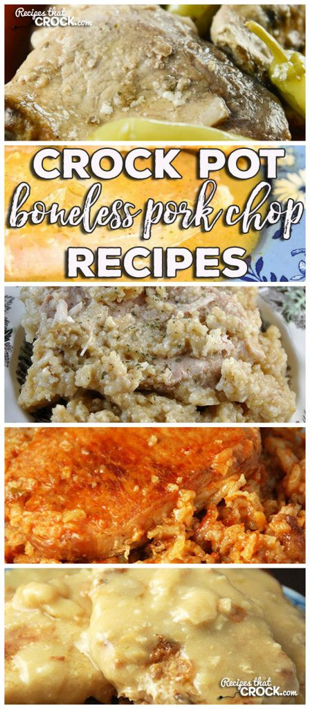 Boneless Pork Chops Crock Pot
 Crock Pot Boneless Pork Chop Recipes Friday Favorites