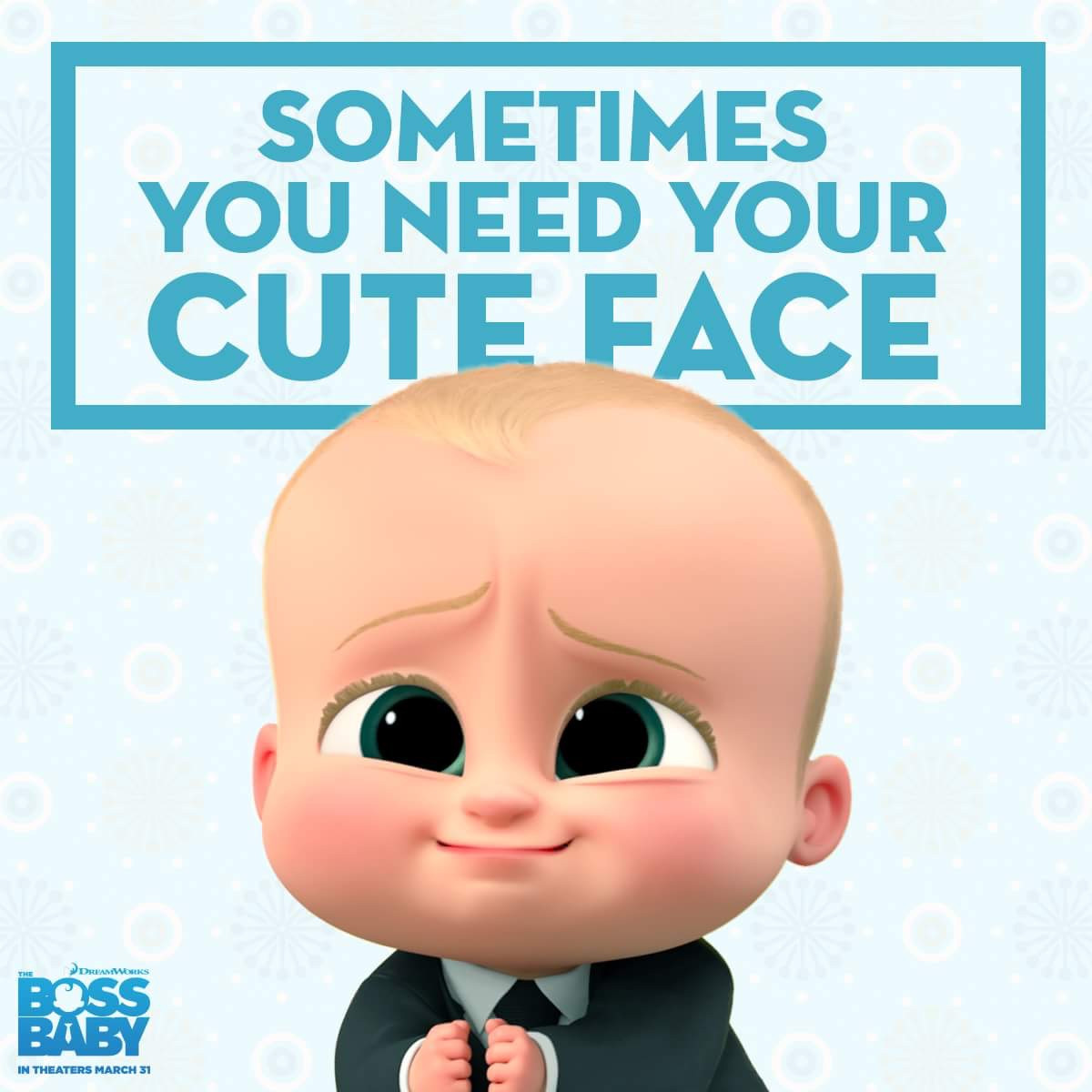 Boss Baby Quotes
 The Boss Baby Advance Screening Passes See It First