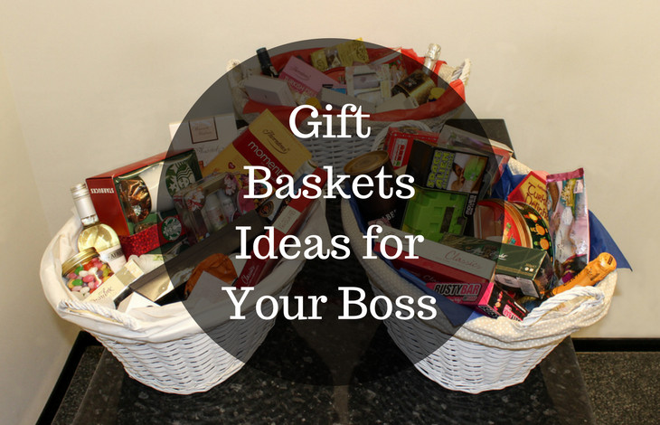 Boss Gift Basket Ideas
 Gift Baskets Ideas for Your Boss